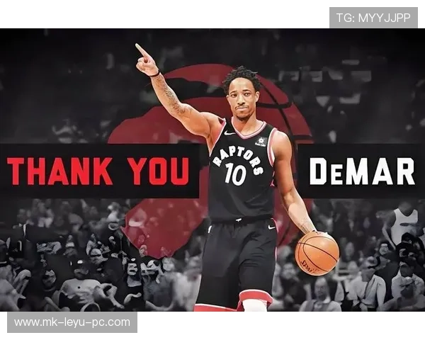 德罗赞无球切入提升关键回合效率明显超越队友